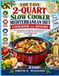 The Easy 2-Quart Slow Cooker Mediterranean Diet Cookbook For Seniors