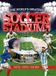 The Welbeck Children'S Books The World's Greatest Soccer Stadiums
