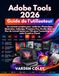 Adobe Tools 2026 Guide de l'utilisateur