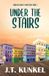 Under Cordelia Corbett Mysteries: Under the Stairs