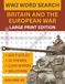 WWII Word Search Large Print: Britain and the European Theatre: 100 Puzzles Across 10 WW2 Themes | 2,000 Words | The History Puzzle Book for Adults, Veterans and Enthusiasts | Volume 1