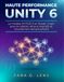 HAUTE PERFORMANCE UNITY 6: Le modèle DOTS/ECS et Shader Graph pour la création de jeux évolutifs et visuellement époustouflants