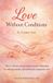 Love Libri GmbH Love Without Conditions Paperback