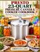 Presto 23-Quart Autocuiseur et cuiseur sous pression Livre de recettes