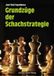 Grundzüge Beyer, Joachim Verlag Grundzüge der Schachstrategie Paperback