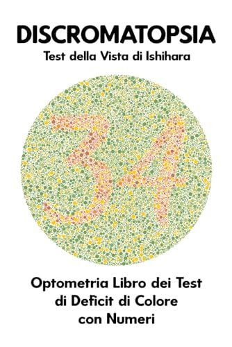DISCROMATOPSIA Test della Vista di Ishihara - Libro dei Test di Deficit di Colore
