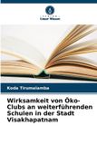 Wirksamkeit Verlag Unser Wissen Wirksamkeit von Öko-Clubs an weiterführenden Schulen in der Stadt Visakhapatnam