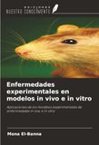 Enfermedades OmniScriptum SRL Enfermedades experimentales en modelos in vivo e in vitro Paperback