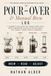 POUR-OVER & MANUAL BREW LOG: A Diagnostic Field Guide for Tracking Grind, Ratio, Water Temperature, Bloom & Extraction Across V60, Chemex, French Press & AeroPress