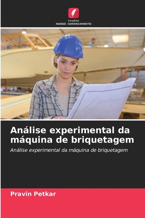 Análise OmniScriptum SRL Análise experimental da máquina de briquetagem
