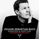 Gottfried Von Der Goltz - Johann Sebastian Bach Sonatas & Partitas