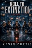 Roll Independently Published Roll to Extinction Volume 1 Paperback
