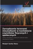 Zarz¿dzanie OmniScriptum SRL Zarządzanie terenami nieużytkami w kontekście czynników fizycznych i spolecznych