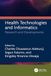 Health Technologies and Informatics: Research and Developments