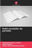 Robô Edicoes Nosso Conhecimento Robô escalador de paredes