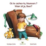 Où te caches-tu, Nounours ? - Waar zit je, Beer?