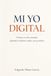 Mi YO Digital: El Método