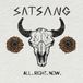 All. Satsang All. Right. Now.