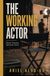 The Working Actor