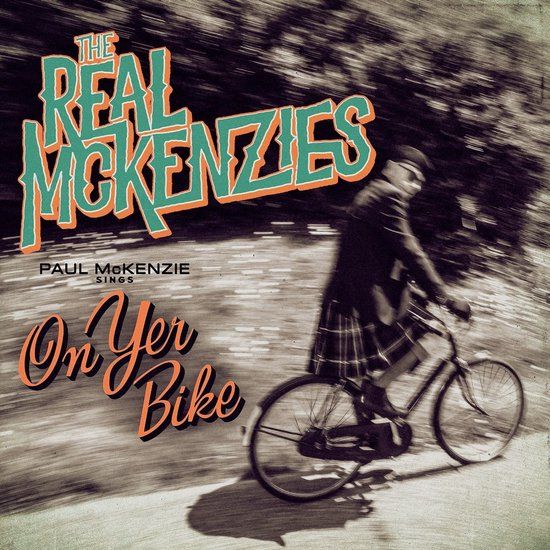Paul The Real McKenzies Paul McKenzie Sings On Yer Bike