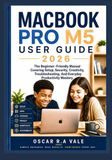 MACBOOK Apple MacBook Pro / M5 / USER GUIDE 2026