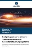 Ereignisgesteuerte Verlag Unser Wissen Ereignisgesteuerte sichere Steuerung vernetzter Kaskadensteuerungssysteme