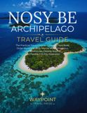 Nosy Be Archipelago Travel Guide