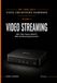 Video Streaming: A Complete Guide to Video Delivery: From ABR and CDNs to Players, WebRTC, DRM, and the Economics of Streaming: 3