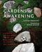 Gardens of Awakening: A Guide to the Aesthetics, History, and Spirituality of Kyoto's Zen Landscapes