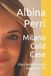 Milano Bol Milano Cold Case Paperback