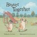 Braver Libri GmbH Braver Together Paperback