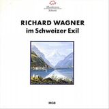 Various R. Wagner In Schweizer Exil