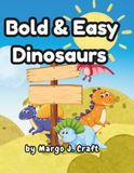 Bold & Easy Dinosaurs & Monsters Coloring Book