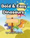 Bold & Easy Dinosaurs & Monsters Coloring Book