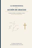 La Neurociencia de la Acción de Gracias - Paperback