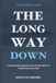 Slow Libri GmbH Slow Weight Loss: The Long Way Down - A Sustainable Approach for People Who've Tried Every Fast Diet