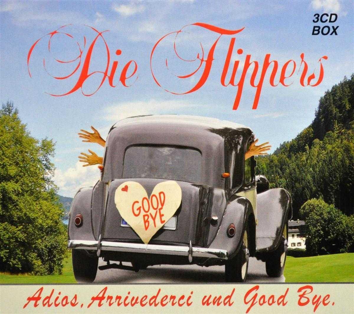Coast2Coast Die Flippers - Adios, Arrivederci Und Good Bye (CD)