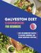 Galveston Diet Cookbook For Beginners: Anti-Inflammatory Recipes to Balance Hormones, Reduce Menopause Symptoms and Support Weight Loss