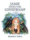 Jamie Crescent Hill Publishers Jamie Saves the Giffiewamp Hardcover
