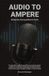 Audio to Ampere: Batteries Demystified in Print