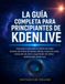 LA Kdenlive LA GUÍA COMPLETA PARA PRINCIPIANTES DE KDENLIVE: Guía paso a paso para la edición de vídeo, dominio de la línea de tiempo, efectos, mezcla de audio, ... de vídeos profesionales desde cero