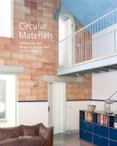 Circular Persell Circular Materials: innovation and reuse in design and architecture