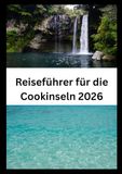 Reiseführer Cook Islands Travel Guide 2026