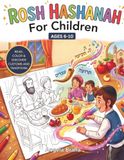 Rosh Hashanah For Children: A Fun and Educational Jewish Holiday Coloring Book for Kids Ages 6-10: Color Festive Scenes, Learn About the Shofar, and Celebrate the New Year