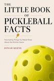 The Little Book of Pickleball Facts