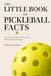 The Little Book of Pickleball Facts