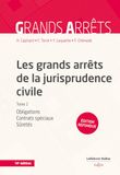 Les grands arrêts de la jurisprudence civile T2 - Obligations, contrats spéciaux, sûretés - Tome 2 (2)