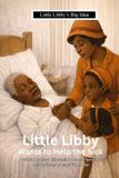 Little Libri GmbH Little Libby Wants To Help The Sick Paperback