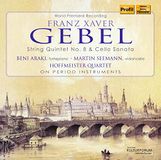 Outhere Martin Seemann & Hoffmeister Quartet - Gebel: String Quintet No. 8 / Cello Sonata (CD)