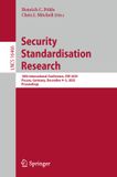 Security Springer Nature Security Standardisation Research: 10th International Conference, SSR 2025, Passau, Germany, December 4–5, 2025, Proceedings: 16466